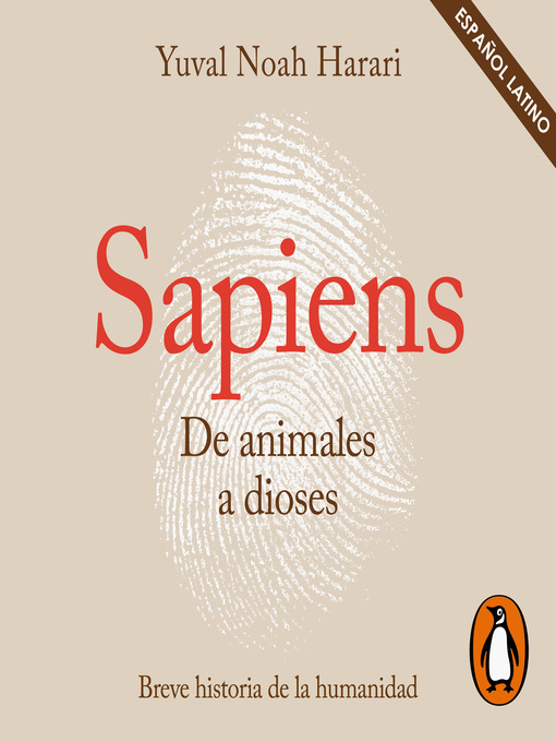 Title details for Sapiens. De animales a dioses (Latino) by Yuval Noah Harari - Wait list